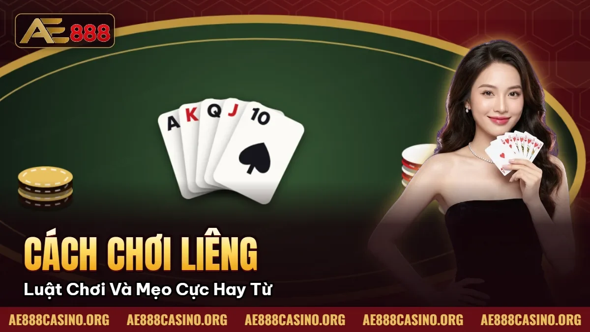 Cách Chơi Liêng – Luật Chơi Và Mẹo Cực Hay Từ Cao Thủ